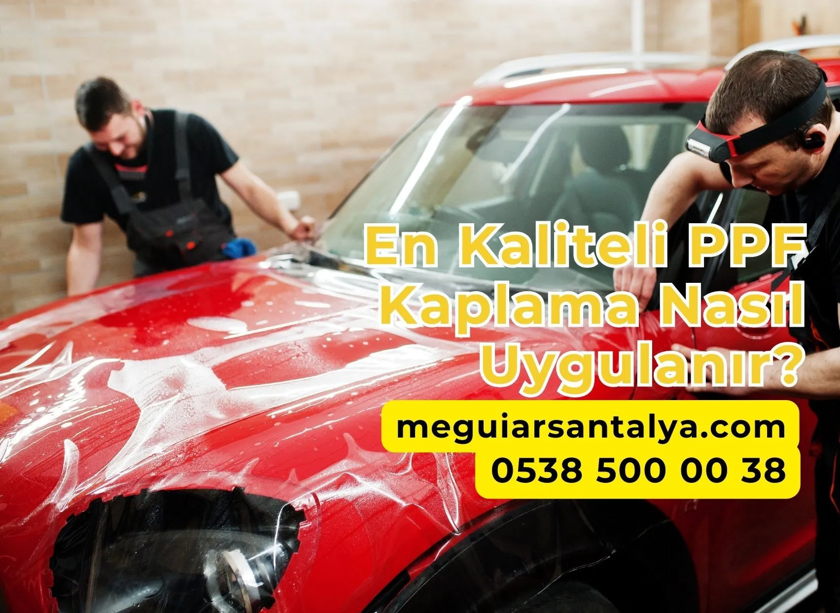 En Kaliteli PPF Kaplama Nasıl Uygulanır?